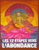 Les 12 étapes vers l’abondance
